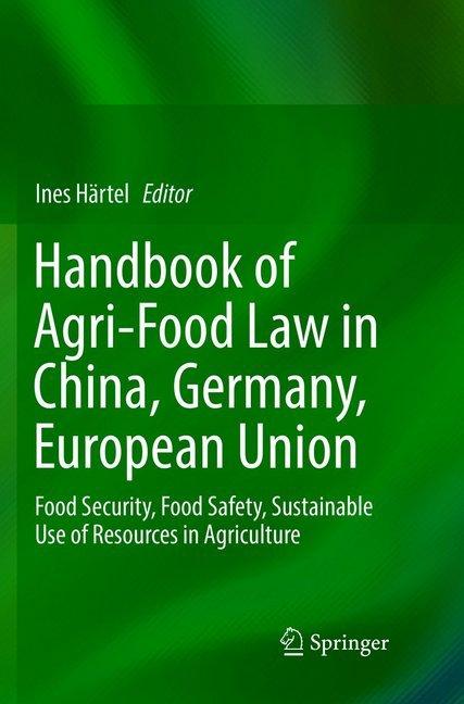 Immagine prodotto Handbook of Agri-Food Law in China, Germany, European Union (Tedesco, Ines Härtel, 2019)