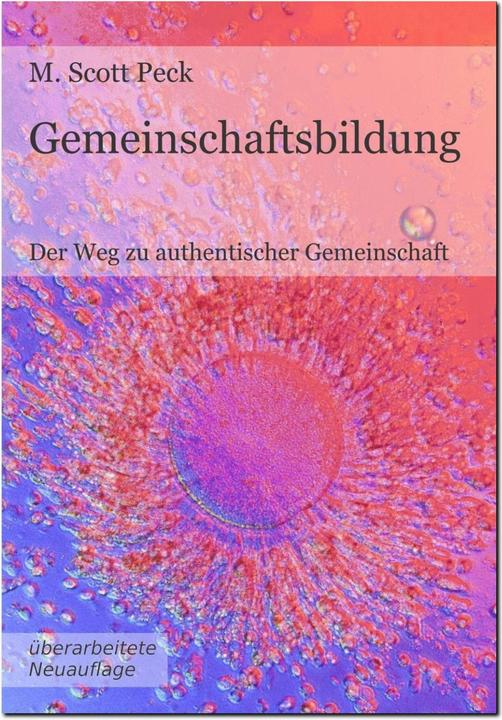 Produktbild Gemeinschaftsbildung (Deutsch, Anne Lohmann, Götz Brase, Lilut Janisch, M. Scott Peck, Olaf Jungbluth, 2014)