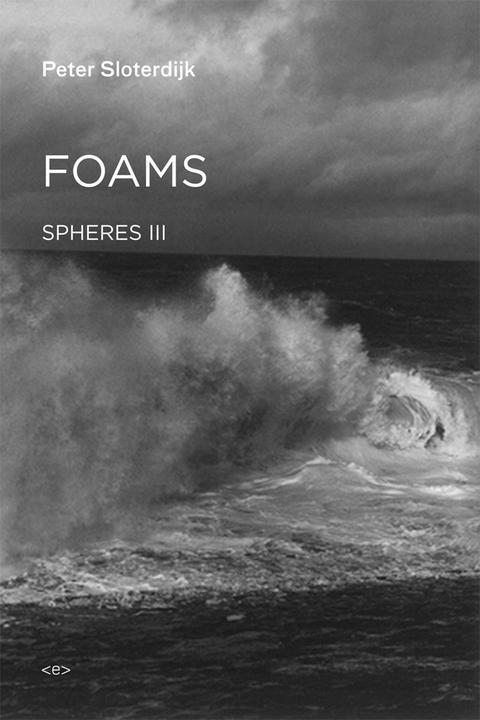 Produktbild Foams (Englisch, Peter Sloterdijk, 2016)