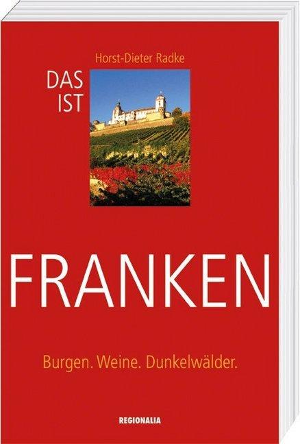 Produktbild Das ist Franken (Deutsch, Horst-Dieter Radke, 2016)