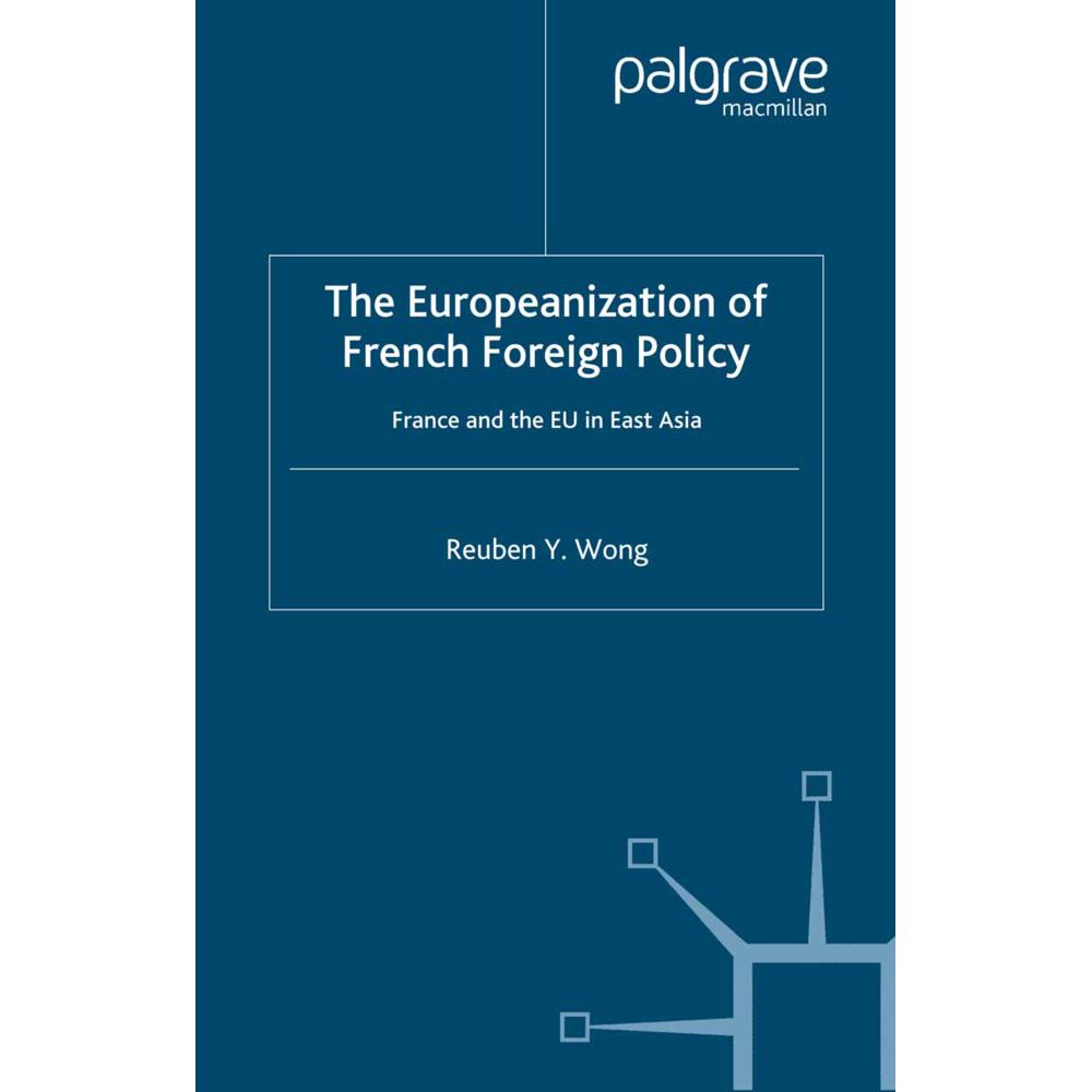 The Europeanization of French Foreign Policy, Fachbücher von R. Wong