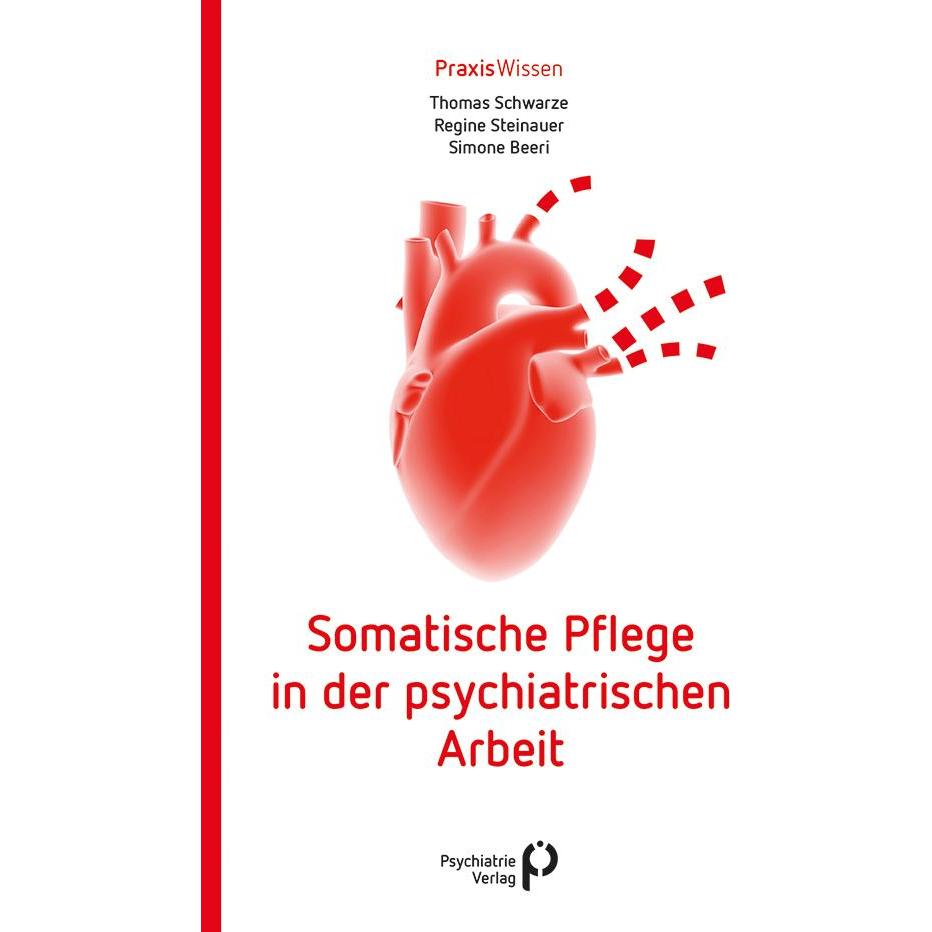 Schwarze:Somatische Pflege in der psych, Fachbücher von Simone Beeri, Thomas Schwarze, Regine Steinauer