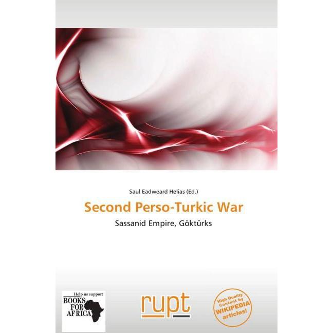 Second Perso-Turkic War, Fachbücher von Saul Eadweard Helias