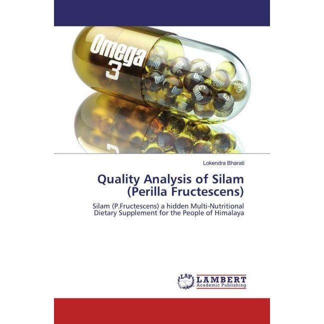 Quality Analysis of Silam (Perilla Fructescens), Fachbücher von Lokendra Bharati
