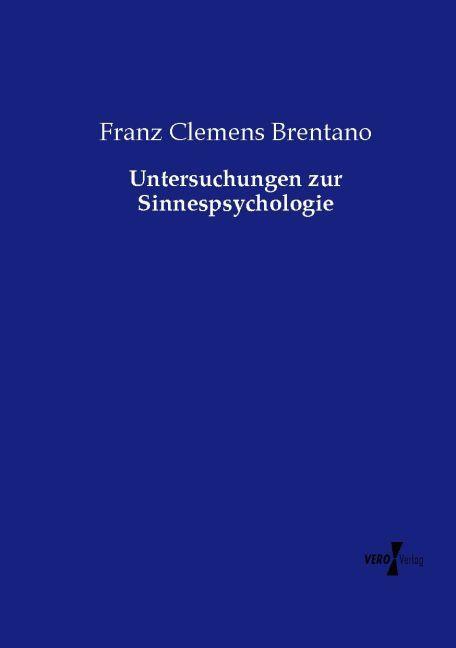 Produktbild Untersuchungen zur Sinnespsychologie (Deutsch, Franz Clemens Brentano, 2015)