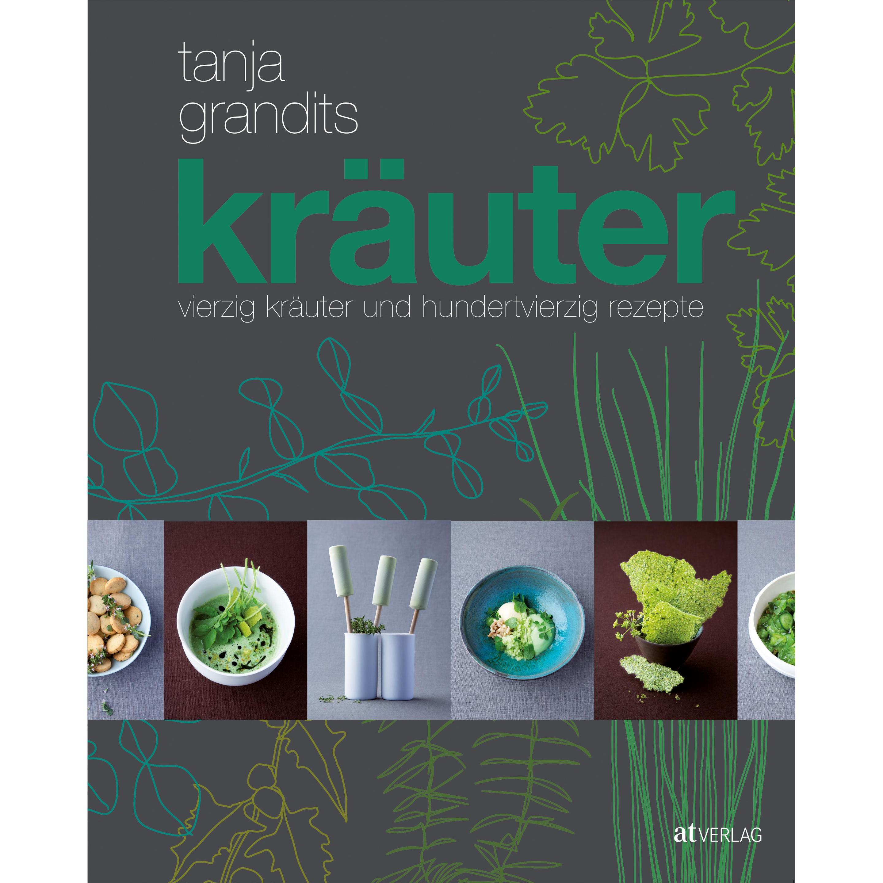 Kräuter, Ratgeber von Tanja Grandits
