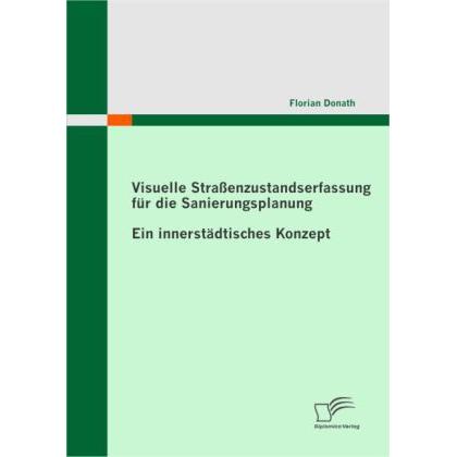 Visuelle Strassenzustandserfassung für die Sanierungsplanung, Fachbücher