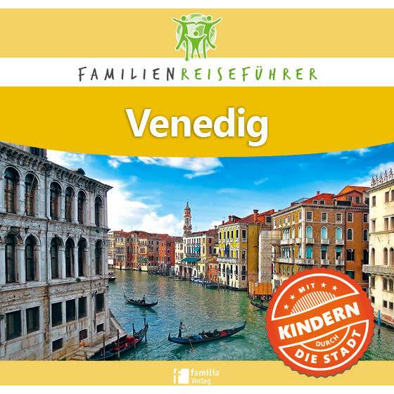 Familienreiseführer Venedig, Ratgeber von Petrusa Robert