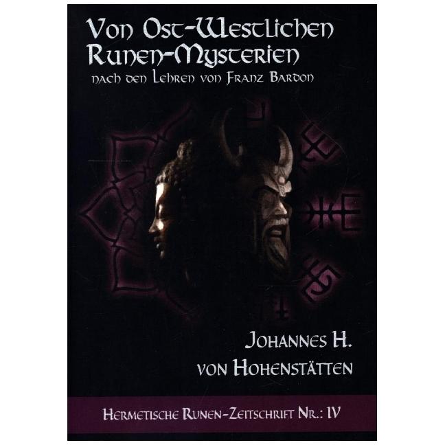 Von ost-westlichen Runen-Mysterien, Ratgeber von Johannes H. von Hohenstätten
