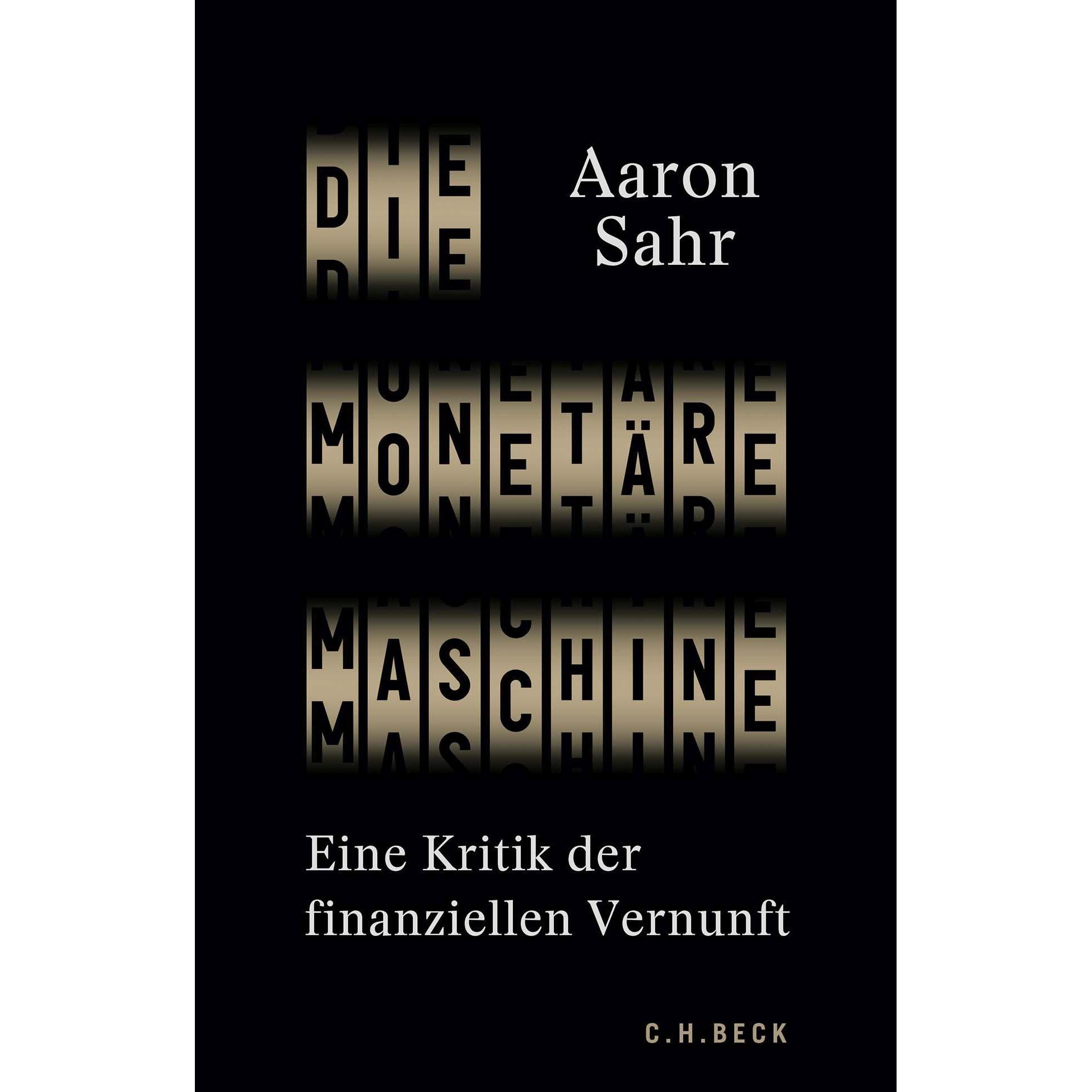 Die monetäre Maschine, Fachbücher von Aaron Sahr