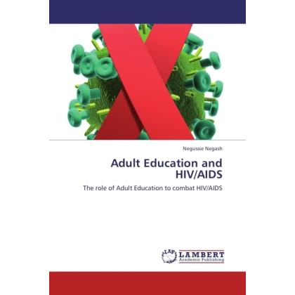 Adult Education and HIV/AIDS, Ratgeber von Negussie Negash