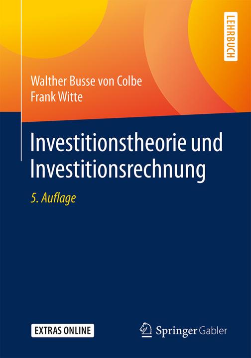 Produktbild Investitionstheorie und Investitionsrechnung (Deutsch, Frank Witte, Walther Busse von Colbe, 2018)