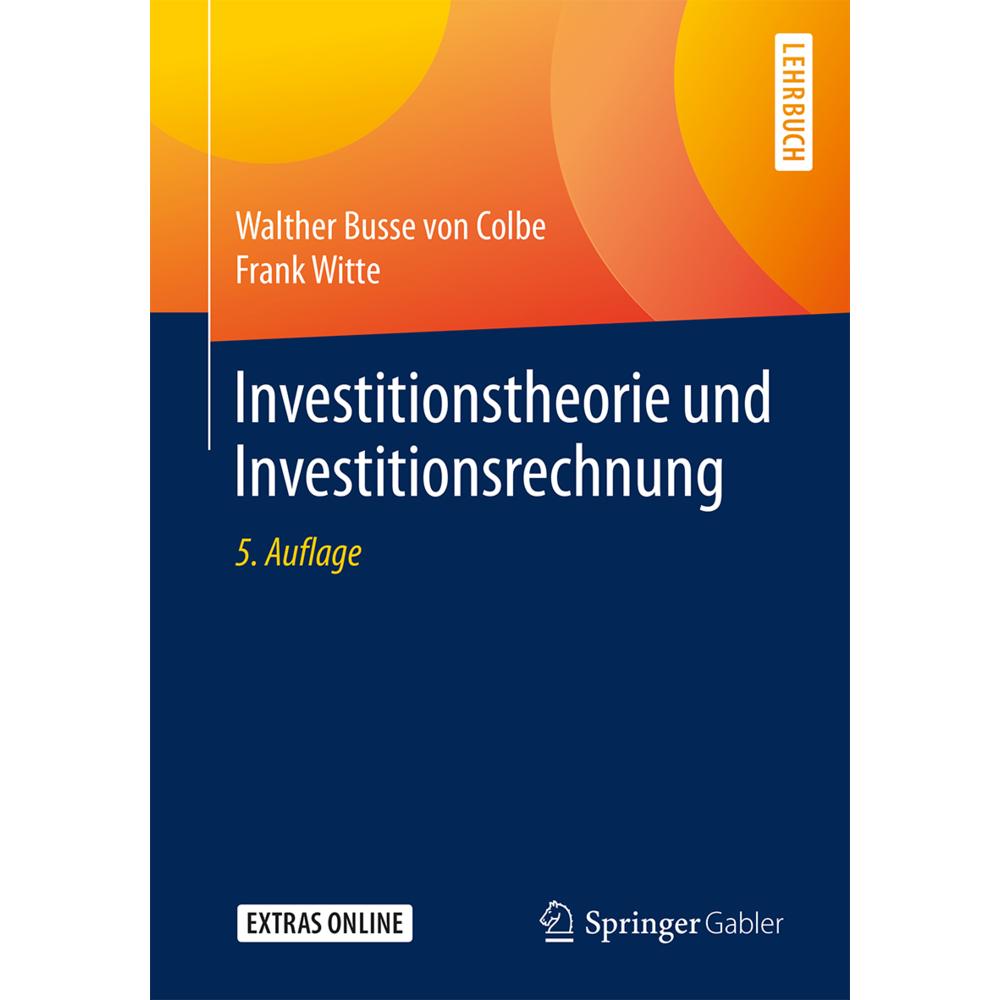 Investitionstheorie und Investitionsrechnung, Fachbücher von Frank Witte, Walther Busse von Colbe