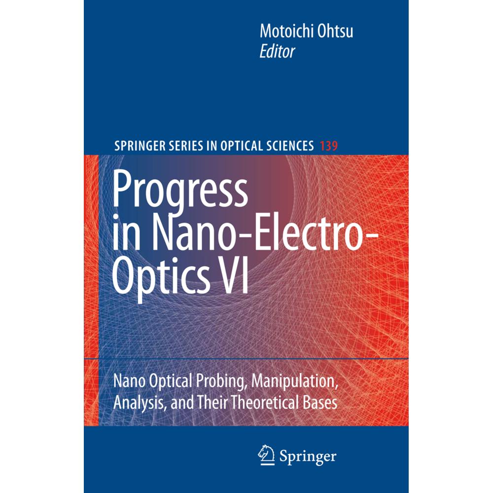Progress in Nano-Electro-Optics VI, Fachbücher von Motoichi Ohtsu