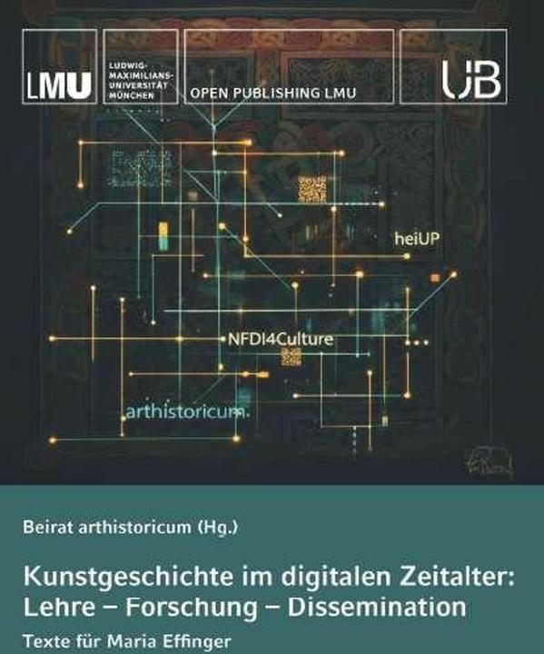 Produktbild Kunstgeschichte im digitalen Zeitalter: Lehre - Forschung - Dissemination (Deutsch, Beirat Arthistoricum, 2026)