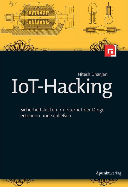 Produktbild IoT-Hacking (Deutsch, Nitesh Dhanjani, 2016)