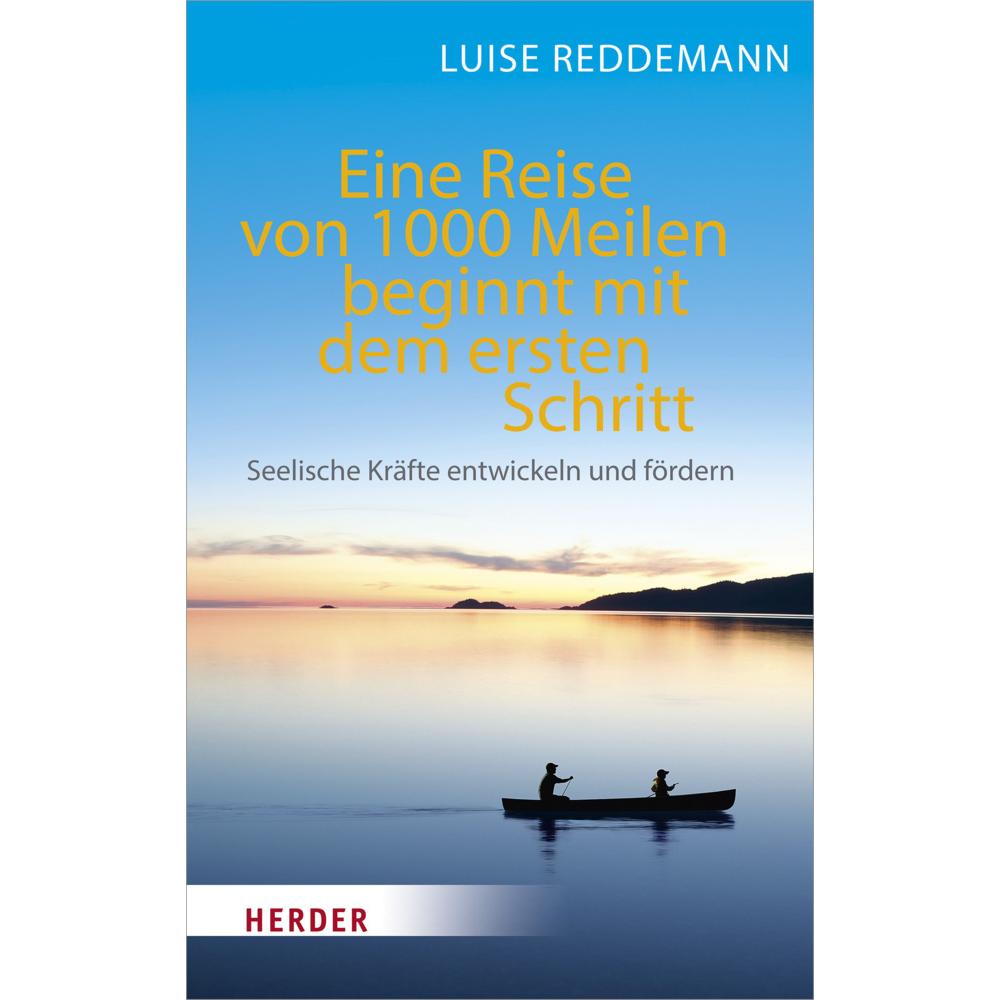 Eine Reise von 1000 Meilen beginnt mit dem ersten Schritt, Ratgeber von Luise Reddemann