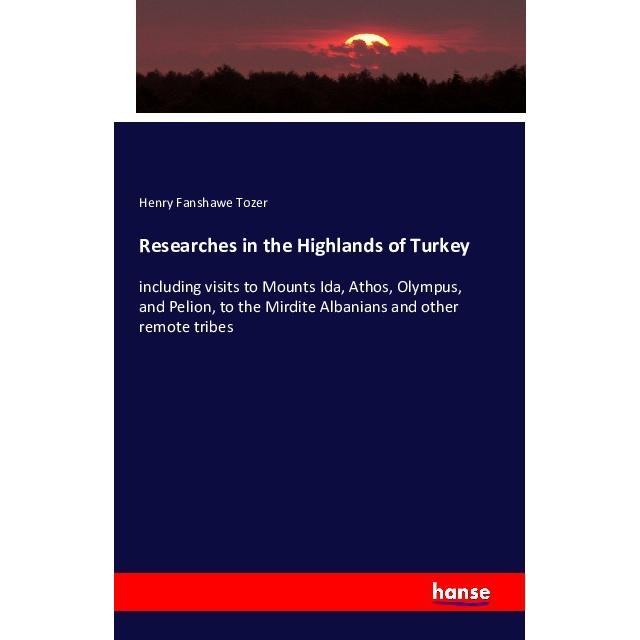 Researches in the Highlands of Turkey, Fachbücher von Henry Fanshawe Tozer