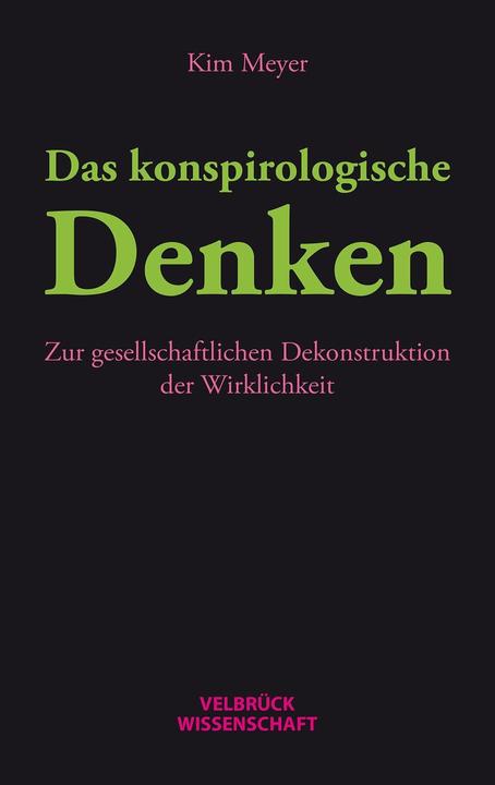 Produktbild Das konspirologische Denken (Deutsch, Kim Meyer, 2017)