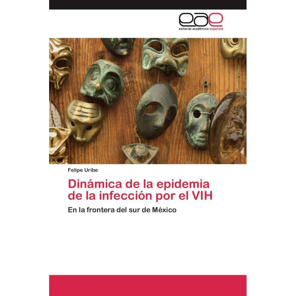 Dinámica de la epidemia de la infección por el VIH, Fachbücher von Felipe Uribe
