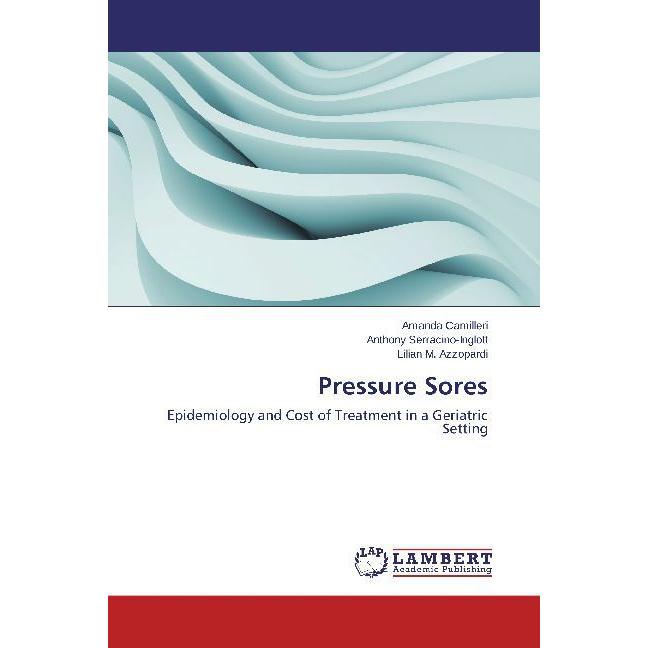 Pressure Sores, Fachbücher von Lilian M. Azzopardi, Anthony Serracino-Inglott, Amanda Camilleri
