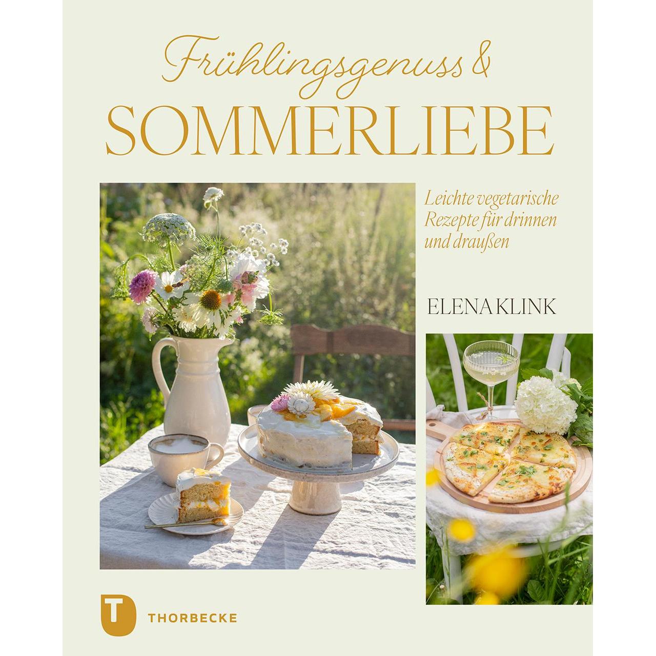 Frühlingsgenuss & Sommerliebe, Ratgeber von Elena Klink