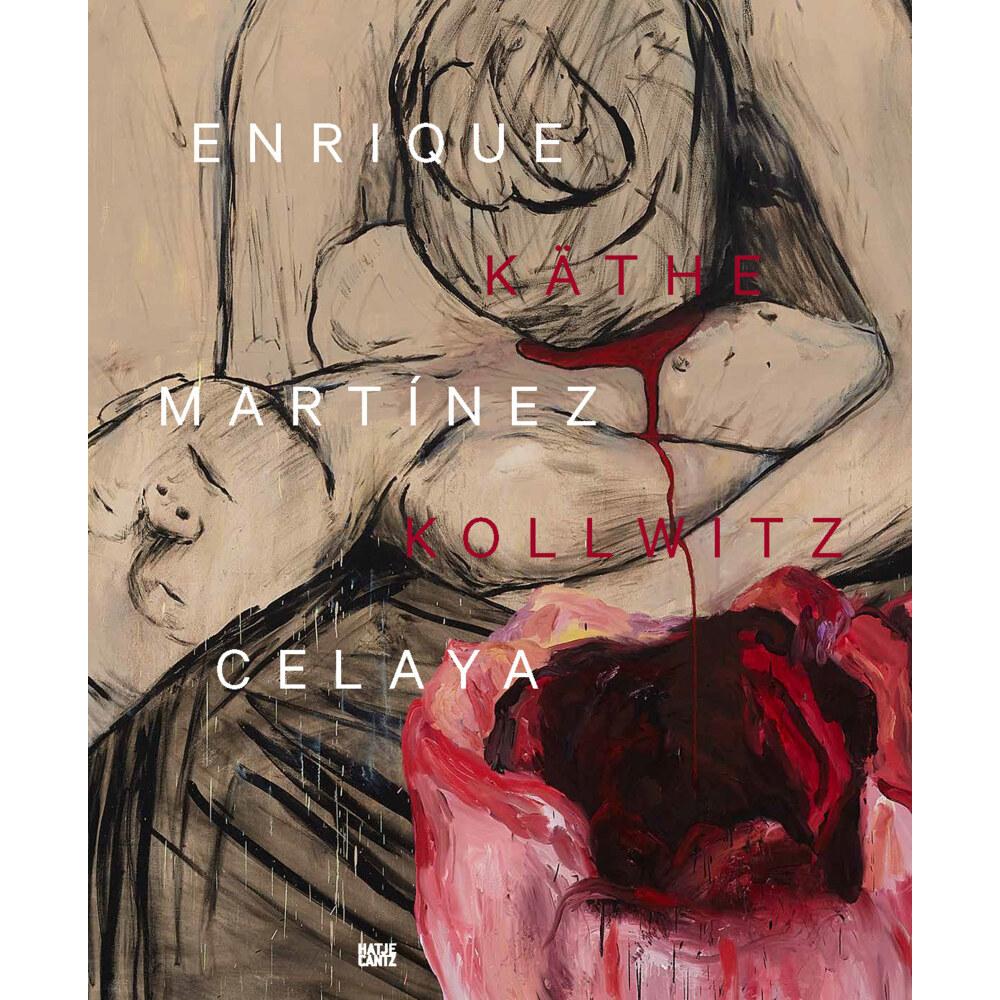 Enrique Martínez Celaya & Käthe Kollwitz, Sachbücher von Pay Matthis Karstens, Enrique Martínez Celaya, Juerg Judin, Gud...