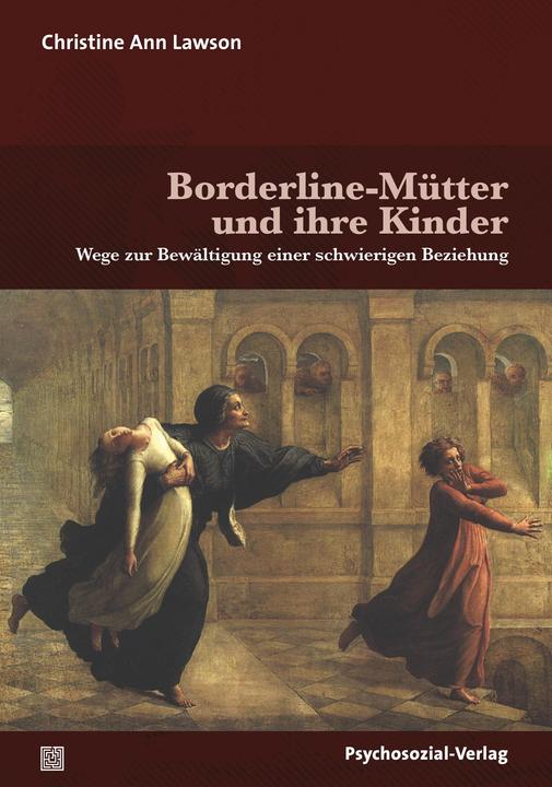 Produktbild Borderline-Mütter und ihre Kinder (Deutsch, Christine A. Lawson, 2018)