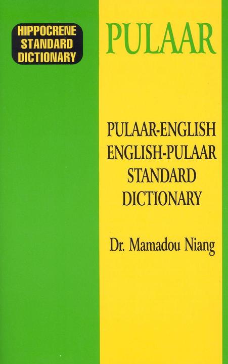 Produktbild Pulaar-English/English-Pulaar Standard Dictionary (Englisch, Mamadou Niang, 1996)