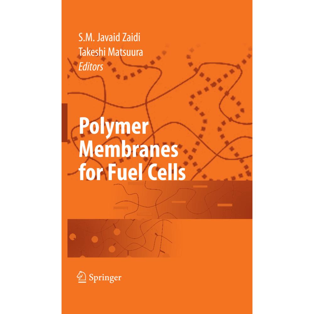 Polymer Membranes for Fuel Cells, Fachbücher von Takeshi Matsuura, Javaid Zaidi
