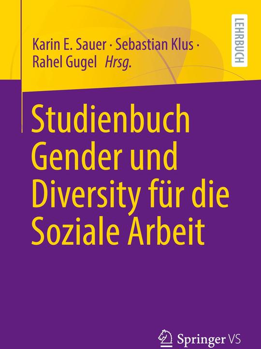 Actual product image Studienbuch Gender und Diversity für die Soziale Arbeit (German, Karin E. Sour, Rahel Gugel, Sebastian Klus, 2024)