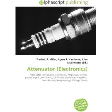 Attenuator (Electronics), Fachbücher von Agnes F. Vandome, Frederic P. Miller, John McBrewster