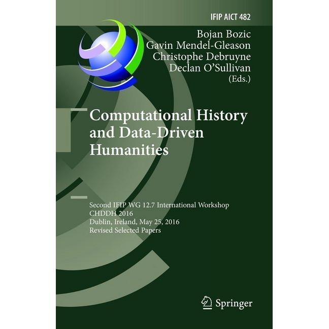 Computational History and Data-Driven Humanities, Fachbücher von Christophe Debruyne, Bojan Bozic, Declan O'Sullivan, Ga...