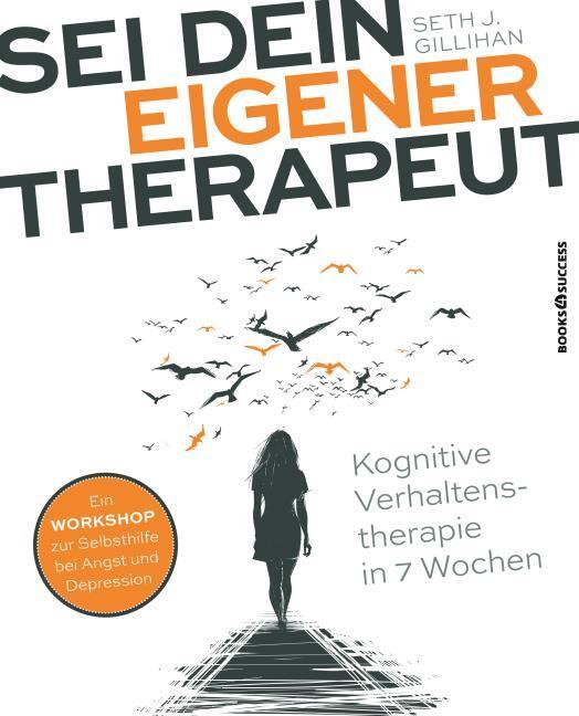 Produktbild Sei dein eigener Therapeut (Deutsch, Seth J. Gillihan, 2018)
