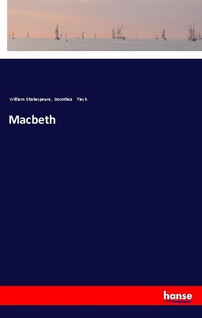 Produktbild Macbeth (Deutsch, Dorothea Tieck, William Shakespeare, 2017)