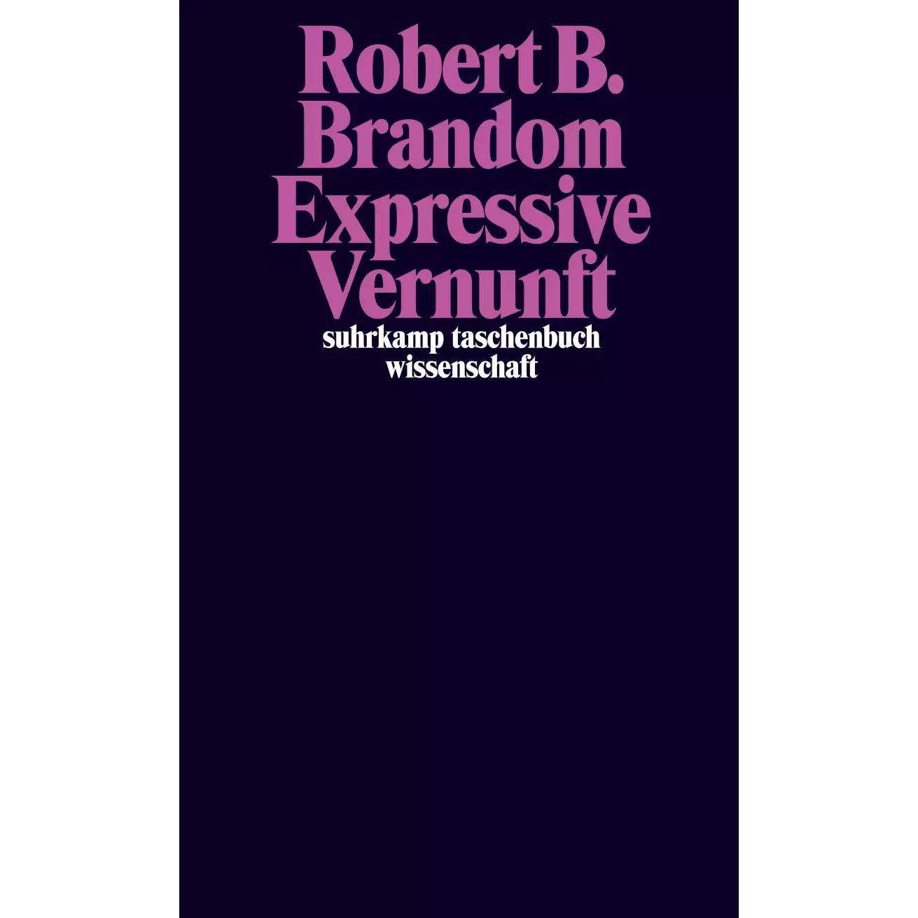 Expressive Vernunft, Fachbücher von Robert B. Brandom, Hermann Vetter, Eva Gilmer