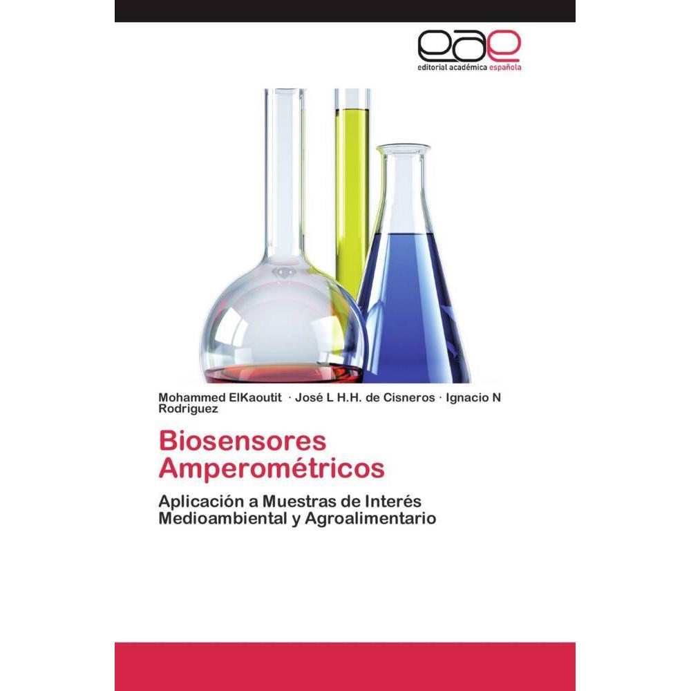 Thumbnail - Biosensores Amperométricos, Fachbücher von José L H.H. de Cisneros, Mohammed ElKaoutit, Ignacio N Rodriguez