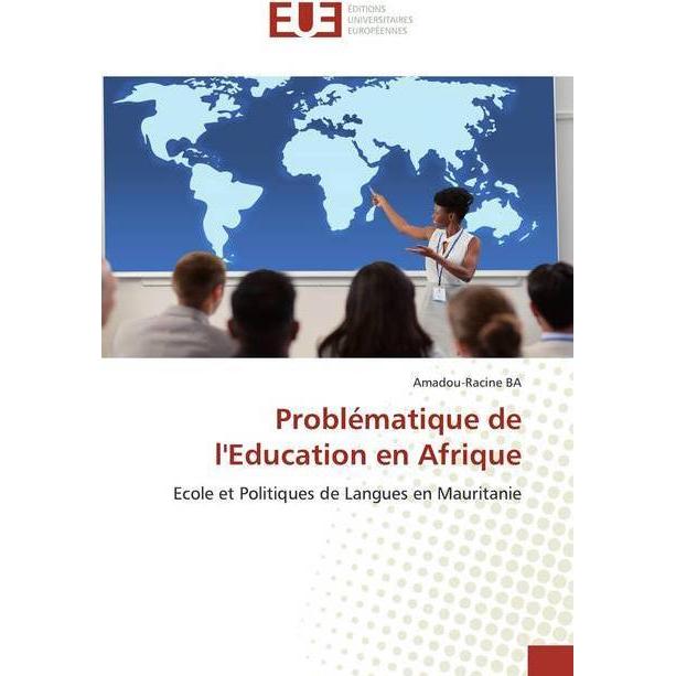 Problématique de l'Education en Afrique, Fachbücher von Amadou-Racine BA
