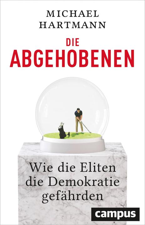 Produktbild Die Abgehobenen (Deutsch, Michael Hartmann, 2018)