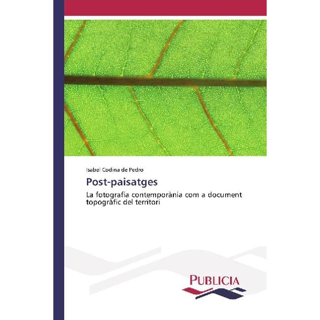Post-paisatges, Fachbücher von Isabel Codina de Pedro