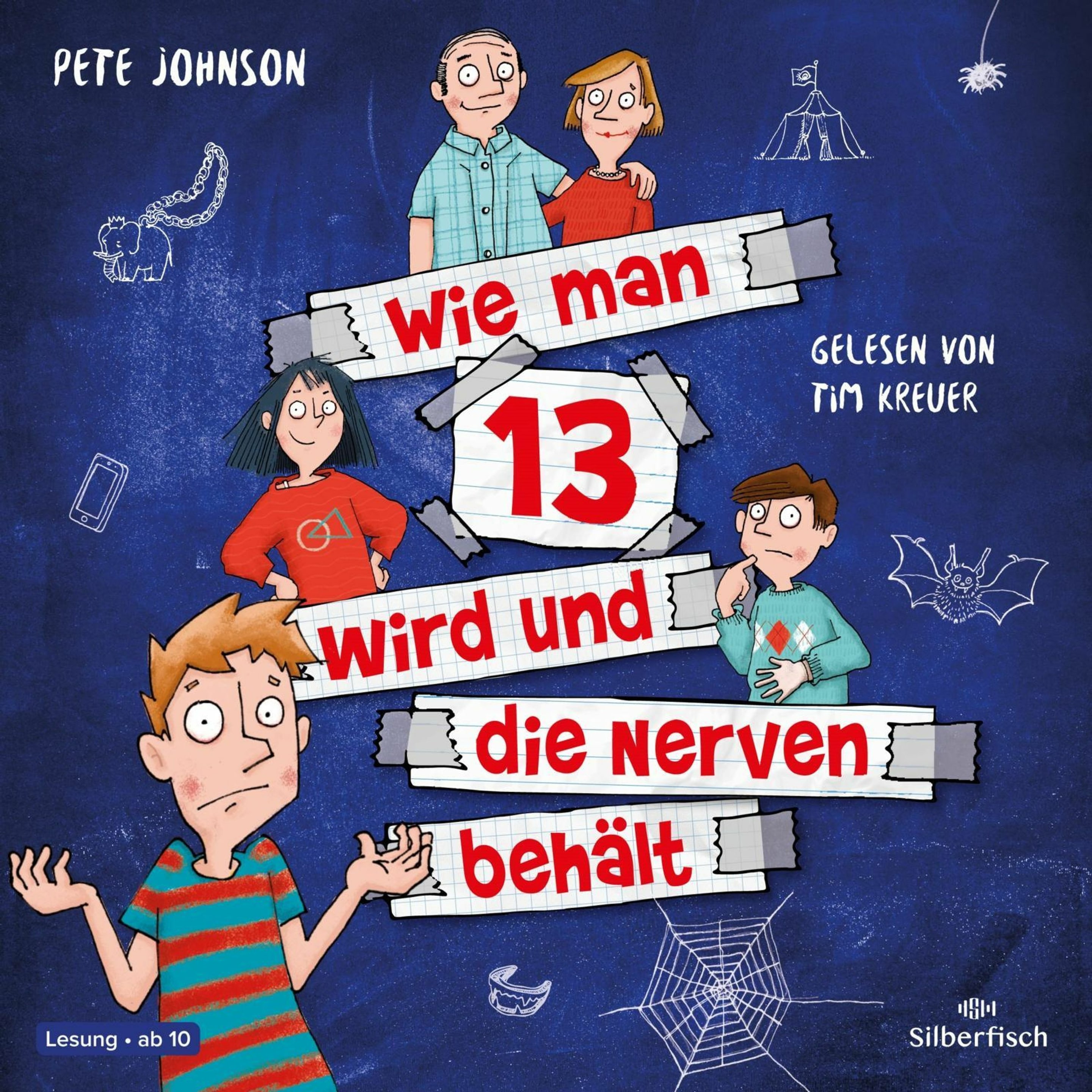 Wie man 13 wird und die Nerven behält, Hörbücher von Pete Johnson, Christine Spindler, Tim Kreuer