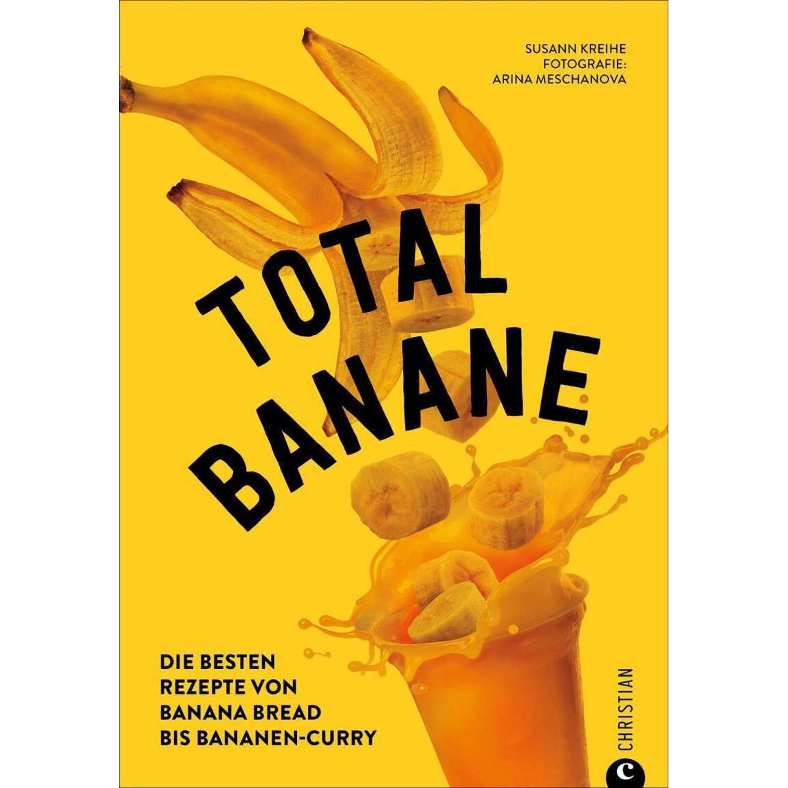 Total Banane, Ratgeber von Arina Meschanova, Susann Kreihe