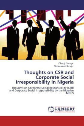 Actual product image Thoughts on CSR and Corporate Social Irresponsibility in Nigeria (Olusoji George, Oluwasanmi Amujo, 2012)