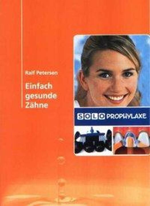 Produktbild Einfach gesunde Zähne (Deutsch, Ralf Petersen, 2008)