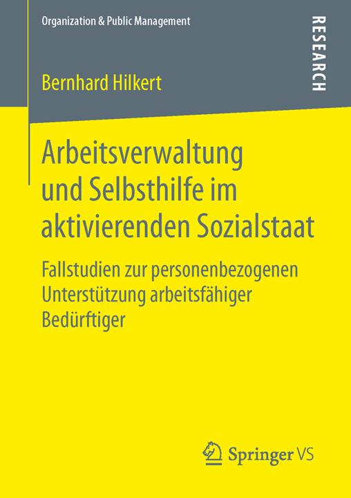 Produktbild Arbeitsverwaltung und Selbsthilfe im aktivierenden Sozialstaat (Deutsch, Bernhard Hilkert, 2015)