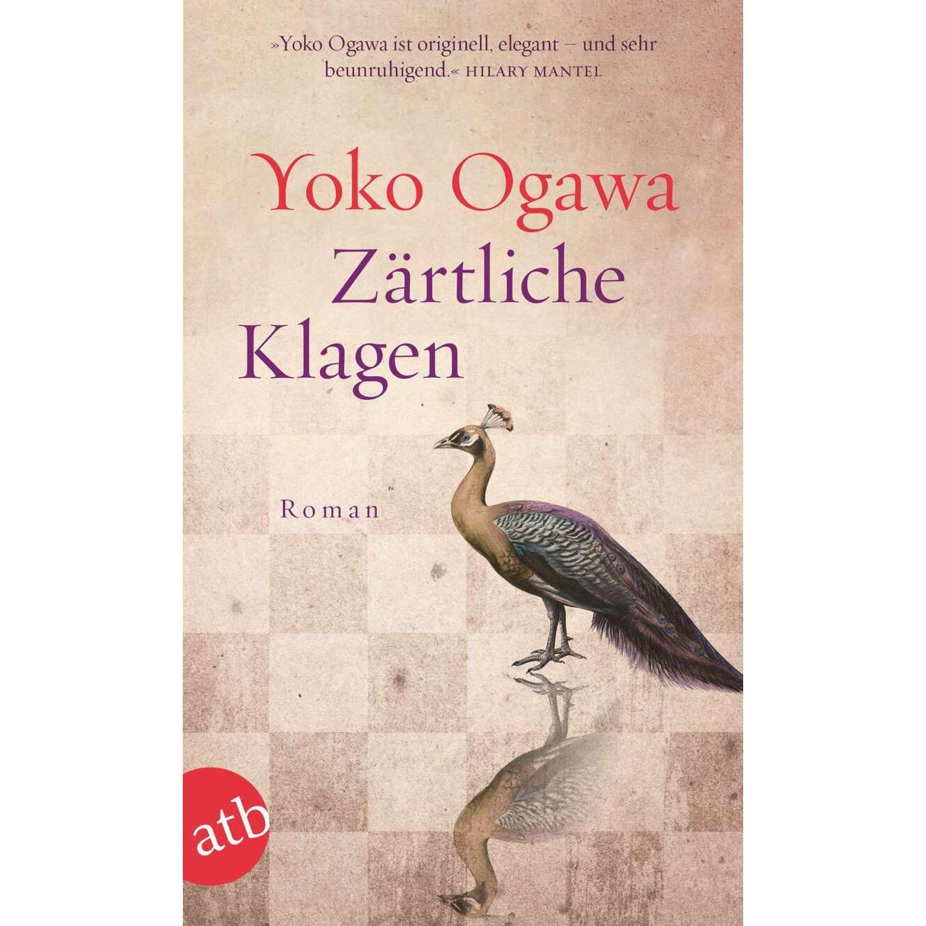Zärtliche Klagen, Belletristik von Yoko Ogawa, Sabine Mangold