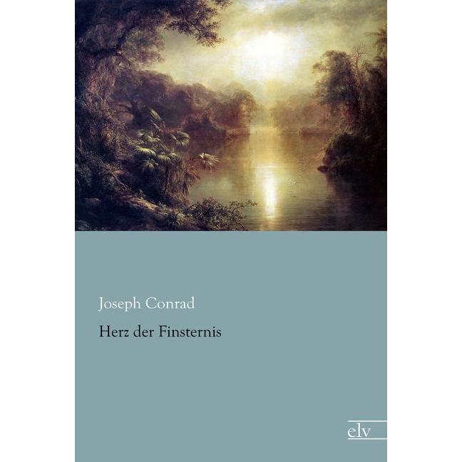 Herz der Finsternis, Belletristik von Joseph Conrad