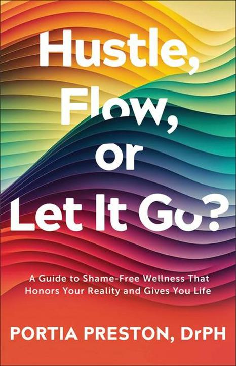 Image du produit Hustle, Flow, or Let It Go? (Anglais, DrPH Preston, 2025)