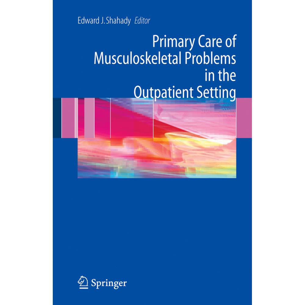 Primary Care of Musculoskeletal Problems in the Outpatient Setting, Fachbücher