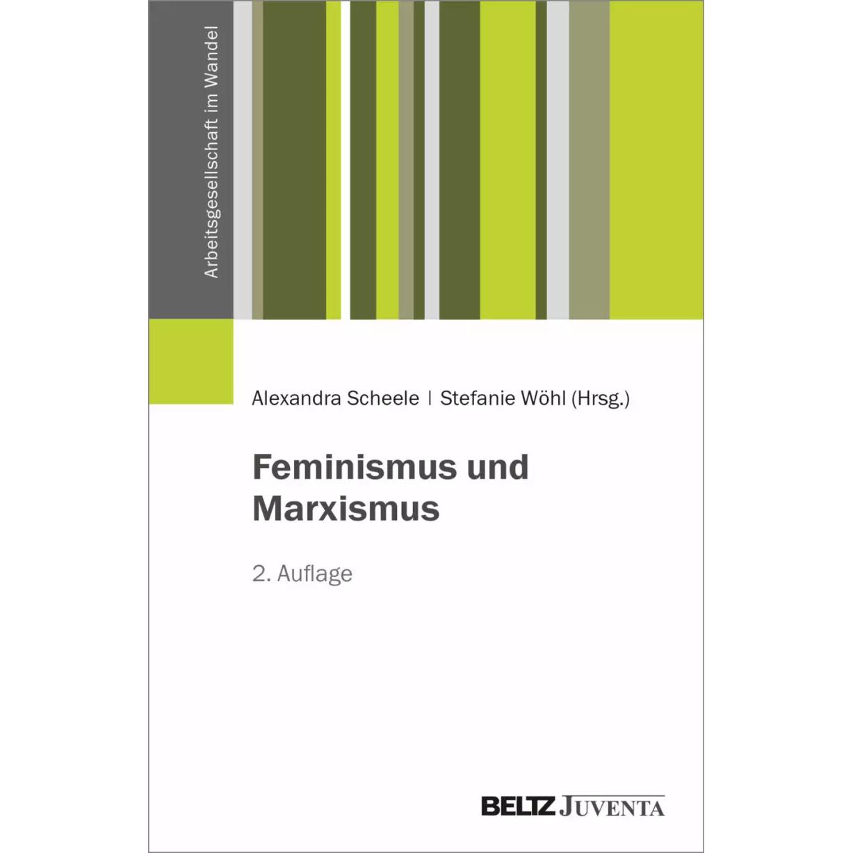 Feminismus und Marxismus, Fachbücher von Stefanie Wöhl, Alexandra Scheele